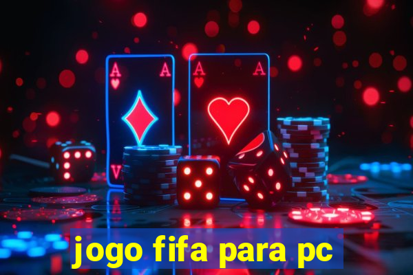 jogo fifa para pc